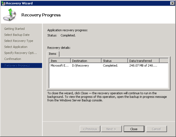 Close the Recovery Wizard when the restore is complete