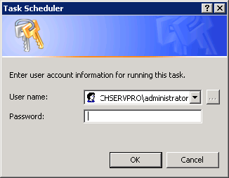 Enter the credentials for the scheduled task Enter the credentials for the scheduled task