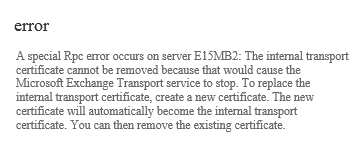 Exchange 2013: The Internal Transport Certificate Cannot be Removed