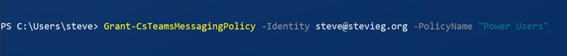 Using Powershell to apply Messaging Policies to Teams Users